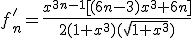  f'_n=\frac{x^{3n-1}[(6n-3)x^3+6n]}{2(1+x^3)(\sqrt{1+x^3})}
